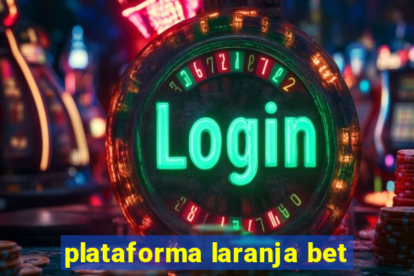 plataforma laranja bet